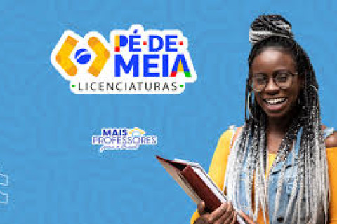Pé-de-Meia Licenciaturas oferece bolsas de até 1.050 reais mensais a estudantes